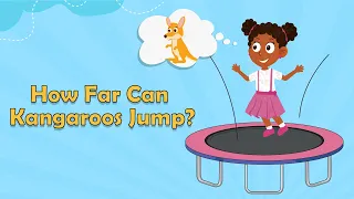 How Far Can Kangaroos Jump? | Kangaroo Facts | Animal Facts for Kids | Kangaroo Facts For Kids