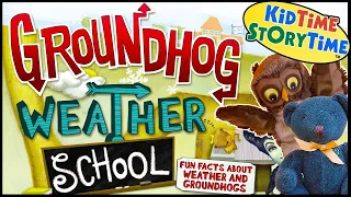 Groundhog Weather School 🦫 Groundhog Day for kids read aloud 📚 STEM book for kids