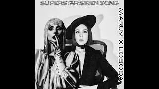 LOBODA x MARUV — Superstar Siren Song (Mashup Audio)