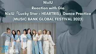 NiziU Reaction with Gio NiziU「Lucky Star + HEARTRIS」Dance Practice (MUSIC BANK GLOBAL FESTIVAL 2023)
