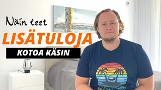 Näin teet lisätuloa kotoa käsin