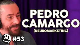 PEDRO CAMARGO (NEUROMARKETING) - Lutz Podcast #53