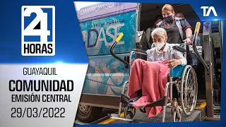 Noticias Guayaquil: Noticiero 24 Horas 29/03/2022 (De la Comunidad - Emisión Central)