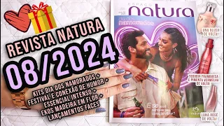 REVISTA NATURA 08/2024: PRESENTES NAMORADOS + FESTIVAL E CONEXÃO HUMOR + UNA BLUSH + LUNA ROSÉ E +