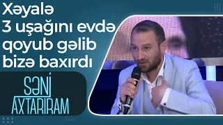 Anam öləndən sonra Xəyalə 3 uşağını evdə qoyub gəlib bizə baxırdı – Səni Axtarıram