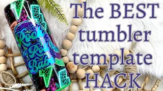 The BEST tumbler template hack ever!