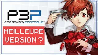 Persona 3 Portable - La version PARFAITE ?