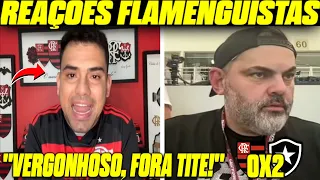 VAMOS RIR!? REAÇÕES FLAMENGUISTAS REVOLTADOS APÓS DERROTA! -REACT FLAMENGO 0 X 2 BOTAFOGO!