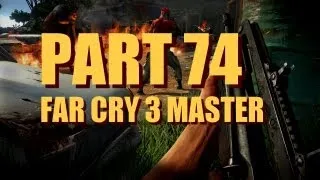 Far Cry 3 Paint It Black Walkthrough - Master Difficulty, Experienced Player - Part 74
