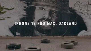 iPhone 12 Pro Max Cinematic 4K: Oakland | Dolby Vision | HDR