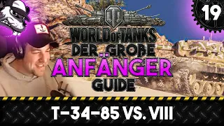 Der große World of Tanks Anfänger Guide #19 "T-34-85 vs. VIII" [Gameplay - Deutsch - WoT]