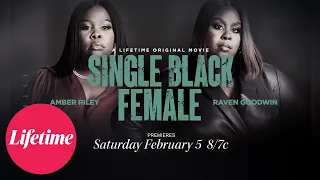 Single Black Female | February 5, 2022 | Lifetime