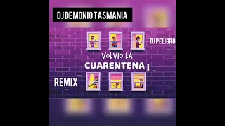 volvió cuarentena  dj demonio tasmania  tik tok dj peligro REMIX 2021