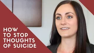 How to STOP Thoughts of Suicide | Suicide Prevention