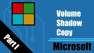 Microsoft VSS PT1: Volume Shadow Copy Service  Introduction