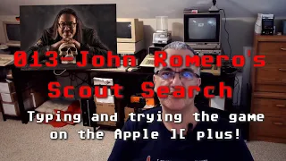 013 - John Romero's Scout Search!