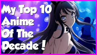 My TOP 10 ANIME of the DECADE