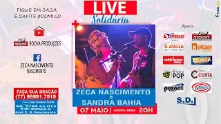 Live Music Zeca Nascimento & SANDRA BAHIA Ao Vivo - Fique em casa e cante conosco 07/05/2020 - 20h