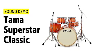 Tama Superstar Classic 22 Drum Set - Sound Demo