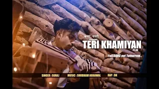 Teri Khamiyan ft DK (Cover video)  | Suraj | Shubham Agrawal | Jaani | B Praak ( Rap Version)