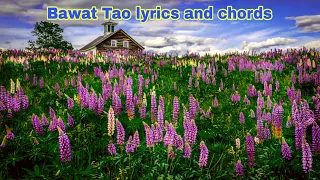 Tao lyrics and chords |Bawat Tao Nabuhay sa Hapis @buhayayganyan