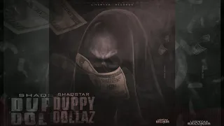 ShaqStar - Duppy Dollaz (Official Audio)