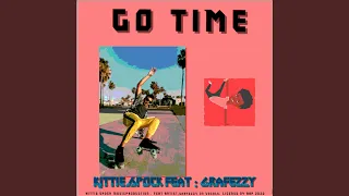 Go Time (feat. GRAFEZZY)