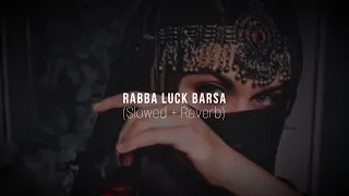 Rabba Luck Barsa | Slowed Reverb | Himesh Reshammiya