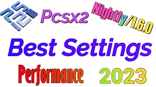 Best Pcsx2 Settings for Performance