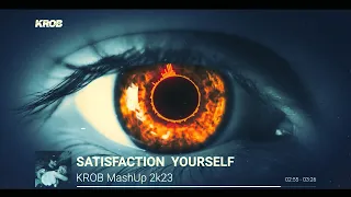 Benny Benassi - Satisfaction (KROB MashUp) 2k23