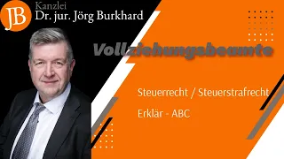 Vollziehungsbeamte - RA Dr. jur. Jörg Burkhard