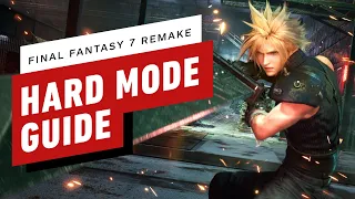 Final Fantasy 7: Hard Mode Guide to Success