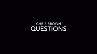 Chris Brown - Questions (Dance Video)
