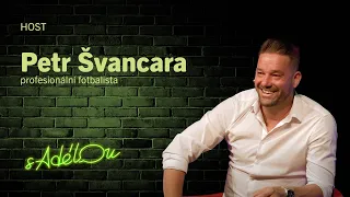 Talkshow S Adélou: Petr Švancara - best of