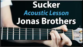 Sucker - Jonas Brothers: Acoustic Guitar Lesson How to play Chords/rhythms