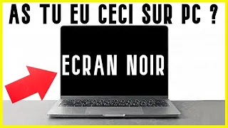 ecran noir au demarrage pc portable ou fixe : Comment résoudre le problème d'écran noir sur pc