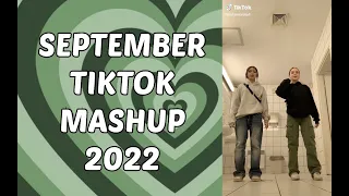 NEW TIKTOK MASHUP *SEPTEMBER 2022* (Not Clean)