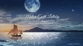 MOTHER EARLY LULLABY (FEATURING SHELLEY JENNINGS)