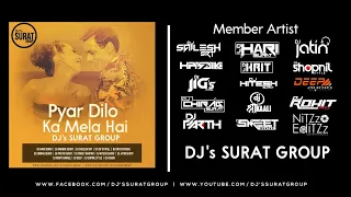 Pyar Dilo Ka Mela Hai | Remix | DJs Surat Group |Retro Mix Full Mp3 Song 👇