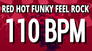 110 BPM - Red Hot Funky Feel Rock - 4/4 Drum Track - Metronome - Drum Beat