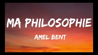 Amel Bent - Ma philosophie (Paroles/Lyrics)