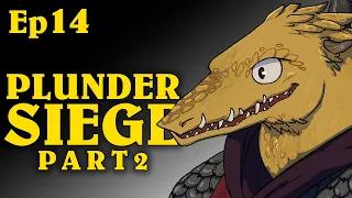 Plunder Siege Pt2 | Oxventure D&D | Season 1, Episode 14