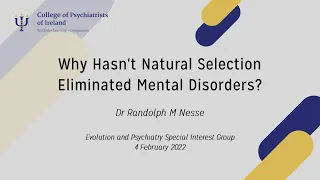 What hasn't natural selection eliminated mental disorders? by Dr Randolph M Nesse