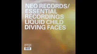 Liquid Child - Diving Faces (Original Club Mix) (1998)