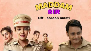 Maddam Sir offscreen masti 😜|| Part 2||#maddamsir #madamsir