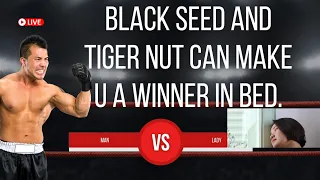 Magic Of Black Seed And Black Tiger Nut/ Bed Performance.