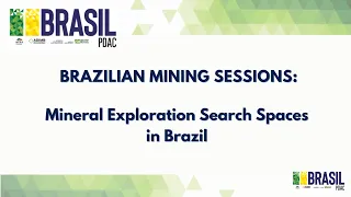 Brazilian Mining Sessions: Mineral Exploration Search Spaces in Brazil