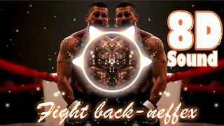 Neffex Fight Back 8D Workout Music || ULTRA HD BASS Boosted music by #neffex || best workout music