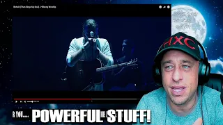 Behold (Then Sings My Soul) - Hillsong Worship Reaction!