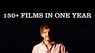 I Made Over 150 Films in One Year
